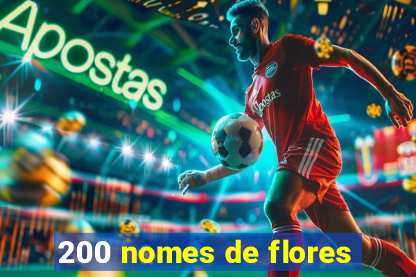 200 nomes de flores